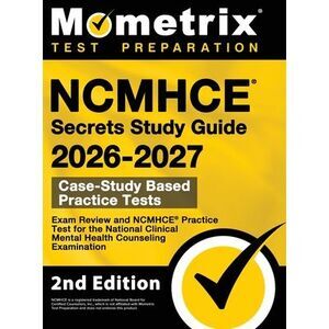 NCMHCE Secrets Study Guide - Exam Review and NCMHCE Practice Test for the Nation